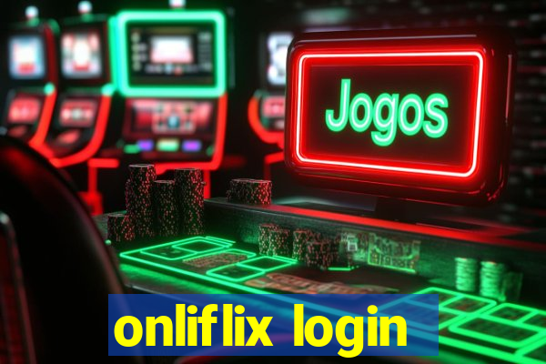 onliflix login